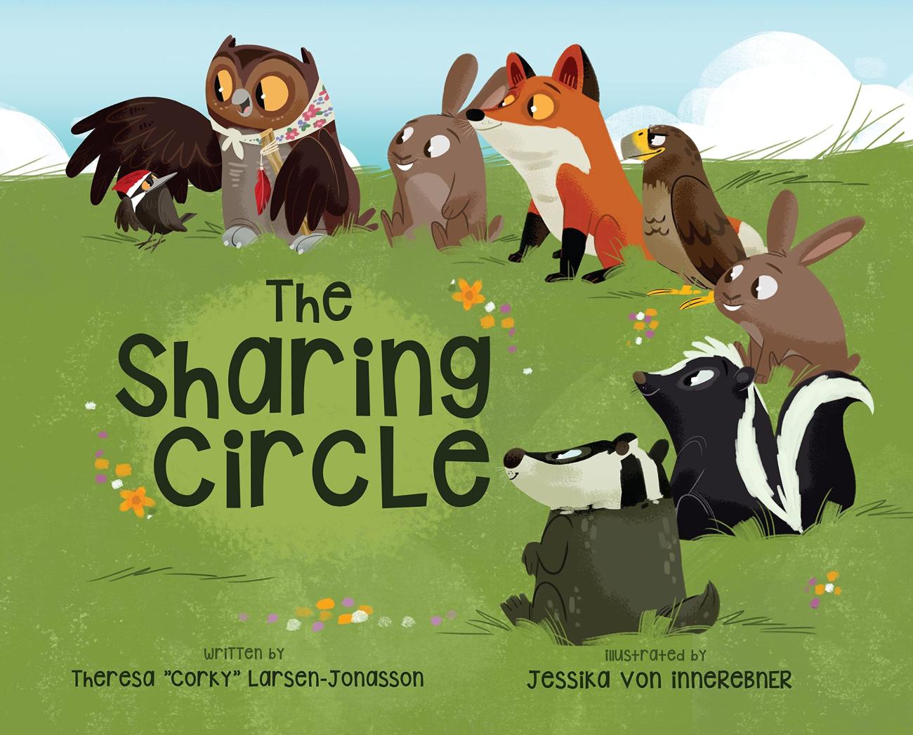 A cover of the picture book The Sharing Circle by Theresa "Corky" Larsen-Jonasson, featuring various animals sitting in a circle